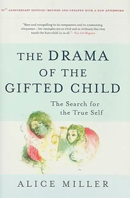The Drama of the Gifted Child (English, Alice Miller)