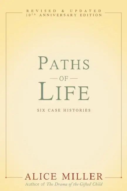Paths of Life (English, Alice Miller)