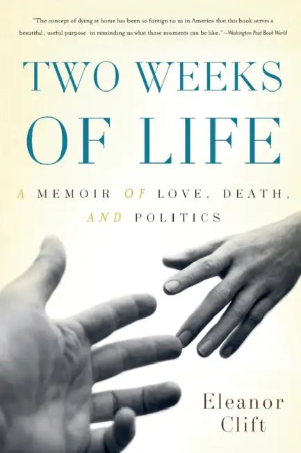 Two Weeks of Life (English, Eleanor Clift)