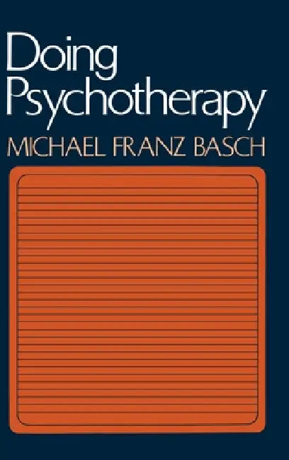 Doing Psychotherapy (English, Michael Franz Basch | Basch | M. F. Basch)