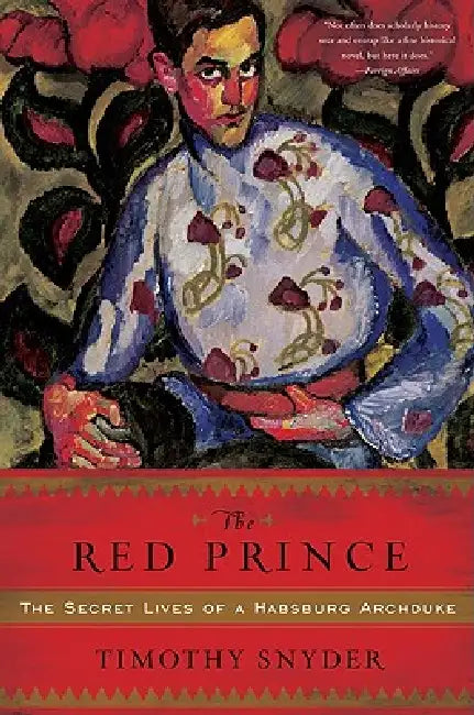 The Red Prince (English, Timothy Snyder)