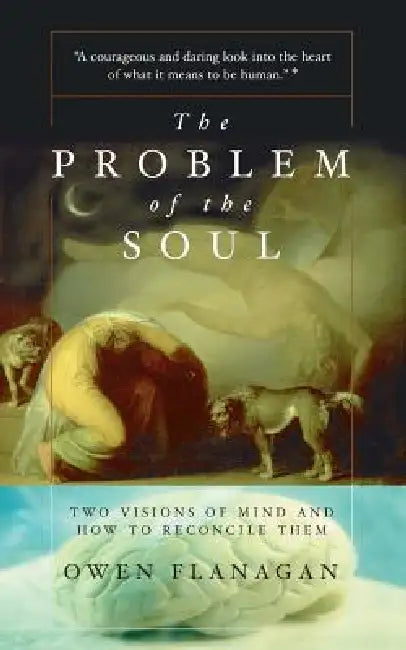 The Problem of the Soul (English, Owen Flanagan)