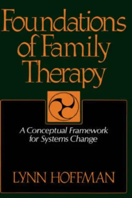 Foundations of Family Therapy (English, Lynn Hoffman)