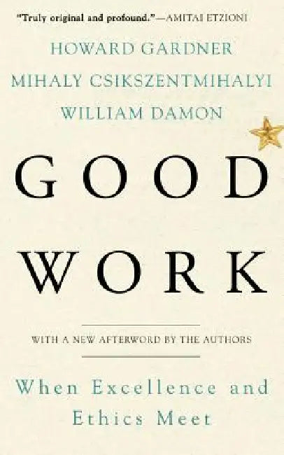 Good Work (English, Howard Gardner | Mihaly Csikszentmihalyi | William Damon)