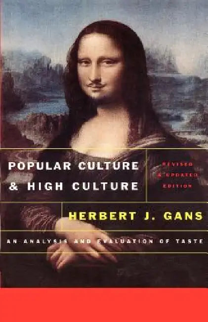 Popular Culture and High Culture (English, Herbert Gans)