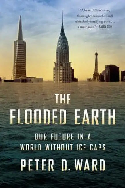 The Flooded Earth (English, Peter D. Ward)