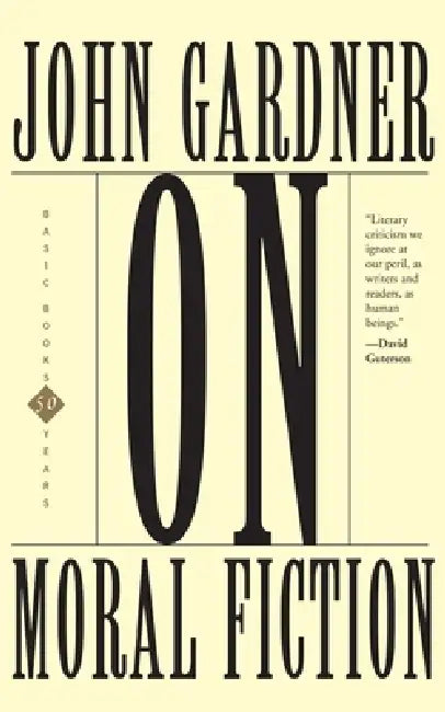 On Moral Fiction (English, John Gardner)