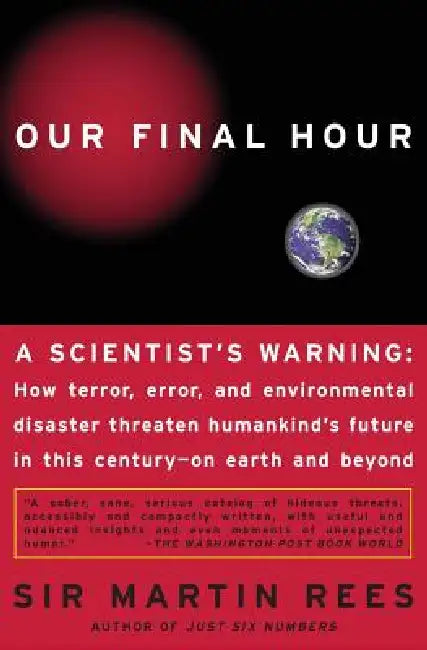 Our Final Hour (English, Martin Rees)