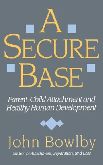 Secure Base (English, John Bowlby)