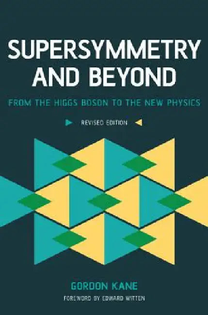 Supersymmetry and Beyond (English, Gordon Kane)