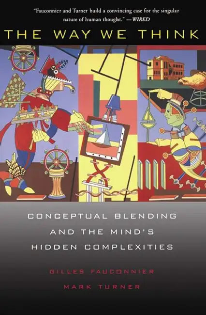 The Way We Think (English, Gilles Fauconnier | Mark Turner)