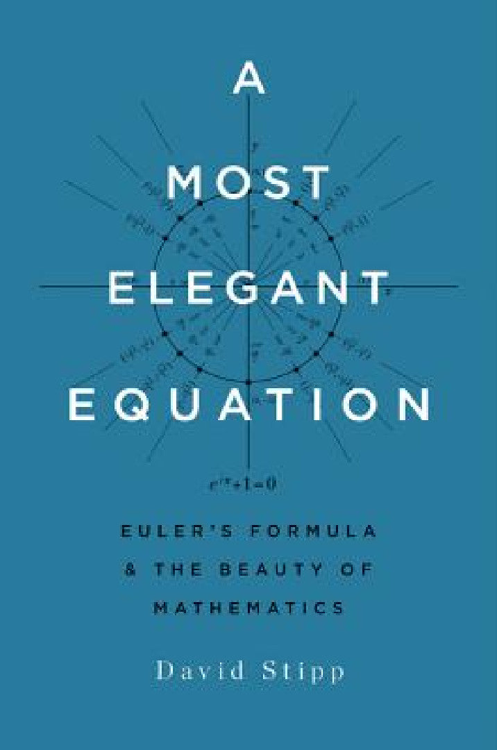 A Most Elegant Equation (English, David Stipp)