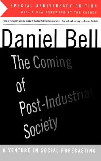 The Coming of Post-Industrial Society (English, Daniel Bell)