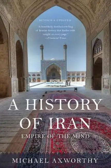 A History of Iran (English, Michael Axworthy)
