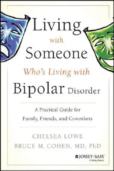 Living with Someone Who's Bipolar (English, Lowe)
