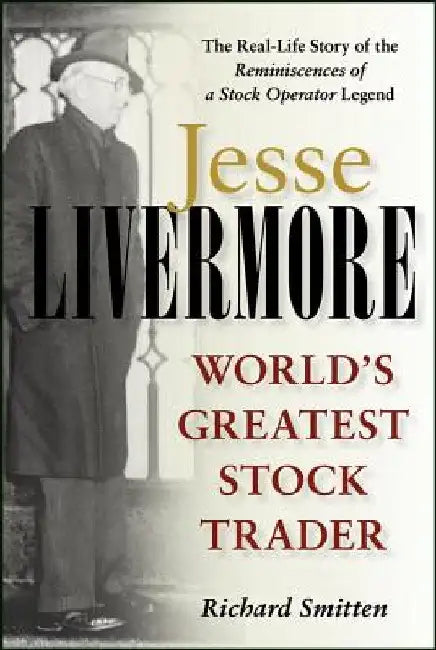 Jesse Livermore (English, Richard Smitten)