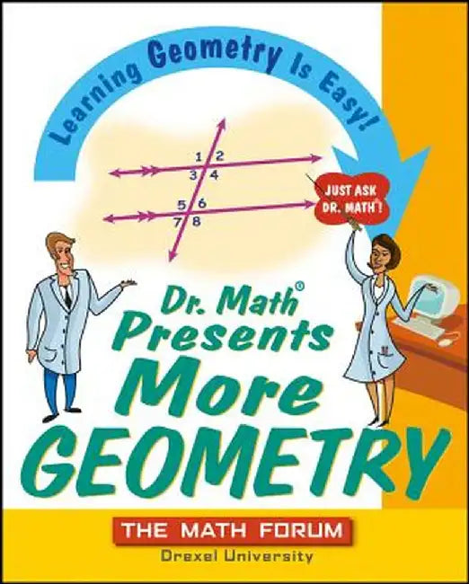 Dr. Math Presents More Geometry (English, The Math Forum)