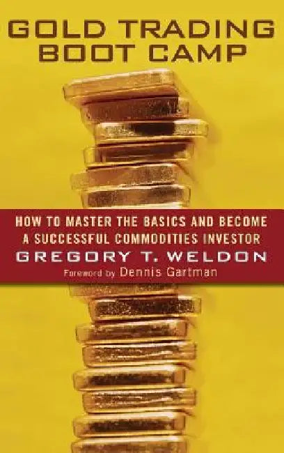 Gold Trading Boot Camp (English, Gregory T. Weldon)
