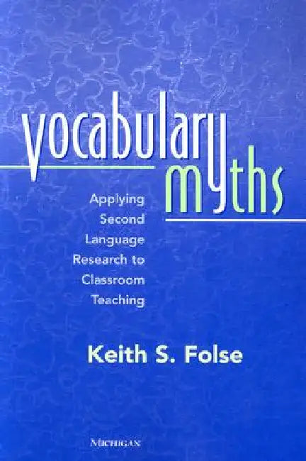 Vocabulary Myths (English, Keith S. Folse)