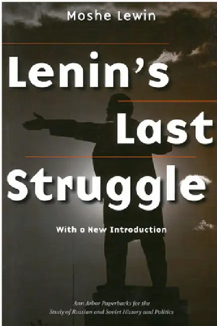 Lenin's Last Struggle (English, Moshe Lewin)