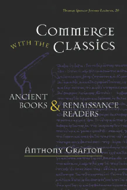 Commerce with the Classics (English, Anthony Grafton)