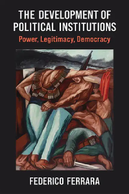 The Development of Political Institutions (English, Federico Ferrara)