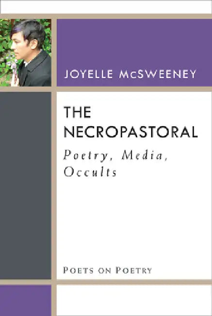 The Necropastoral (English, Joyelle McSweeney)