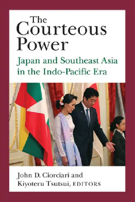 The Courteous Power (English, John D. Ciorciari | Kiyoteru Tsutsui)