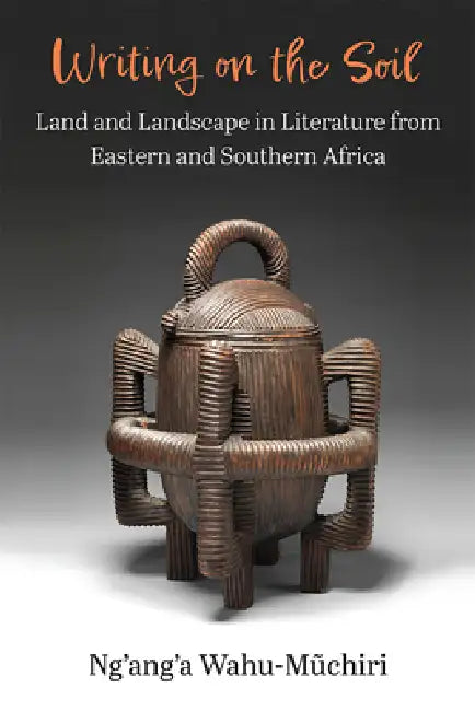 Writing on the Soil (English, Ng'ang'a Wahu-Muchiri)