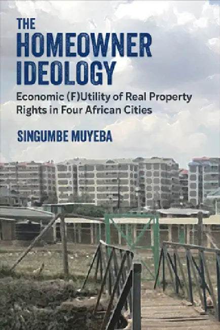 The Homeowner Ideology (English, Singumbe Muyeba)