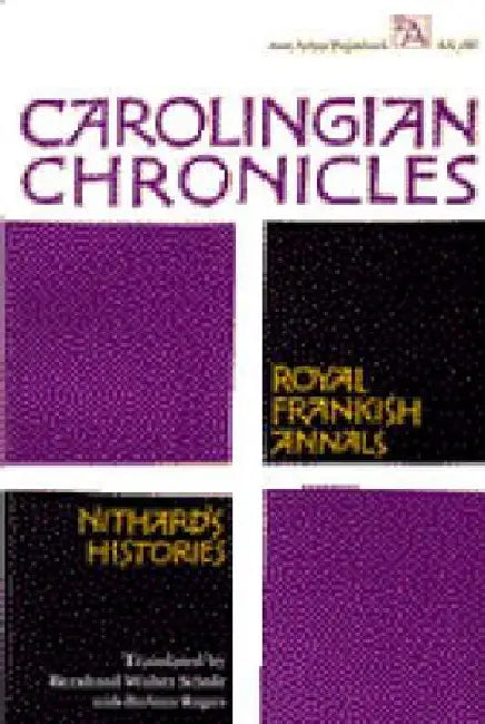 Carolingian Chronicles (English, Bernhard Walter Scholz | Barbara Rogers-Gardner)