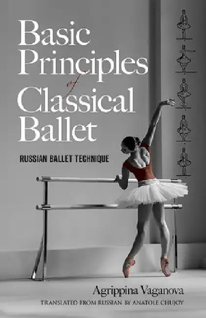 Basic Principles of Classical Ballet (English, Agrippina Vaganova)