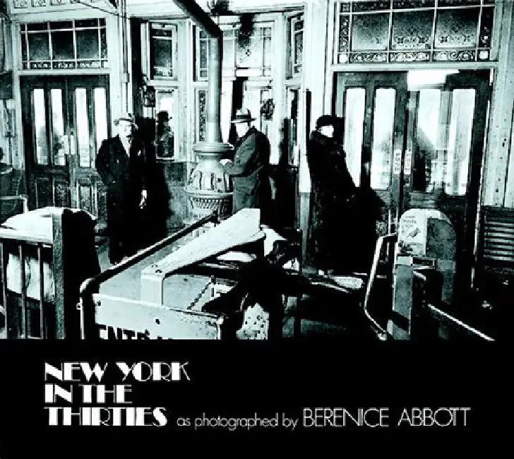 New York in the Thirties (English, Berenice Abbott)