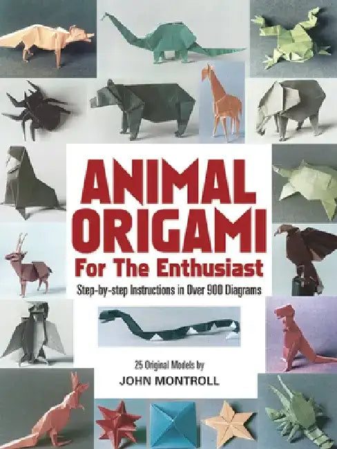 Animal Origami for the Enthusiast (English, John Montroll)