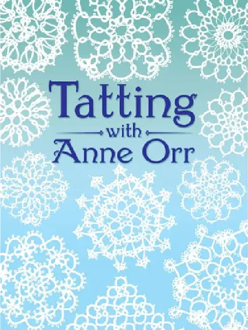 Tatting with Anne Orr (English, Anne Orr)