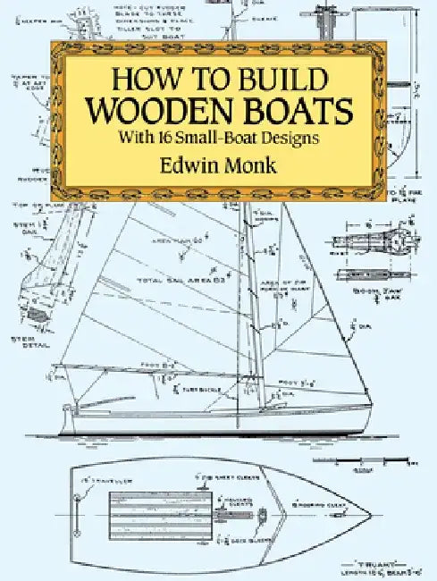How to Build Wooden Boats (English, Edwin Monk)