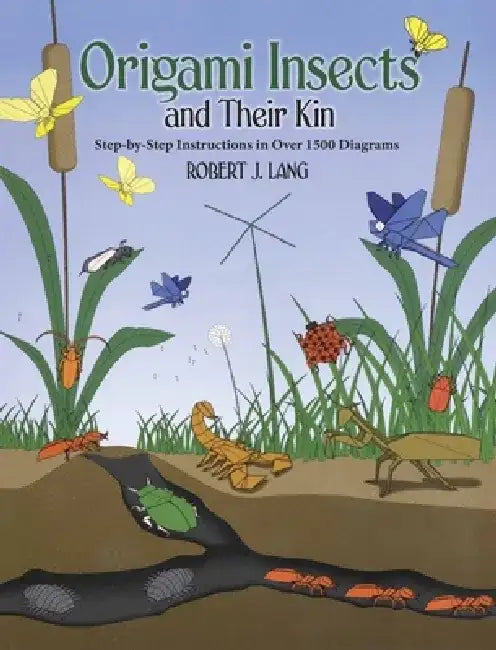 Origami Insects and Their Kin (English, Robert J. Lang)