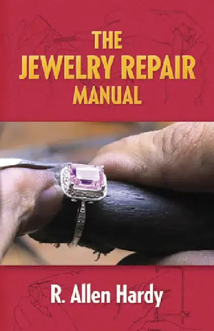 The Jewelry Repair Manual (English, R. Allen Hardy)