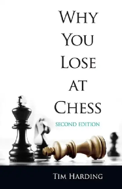 Why You Lose at Chess (English, Tim Harding)