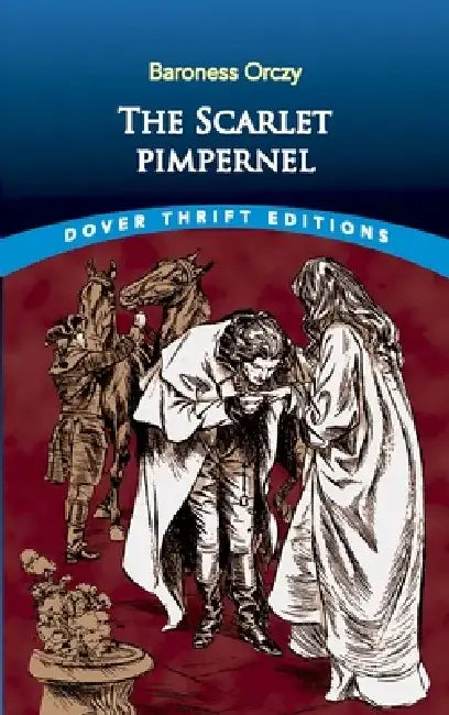 The Scarlet Pimpernel (English, Baroness Orczy)