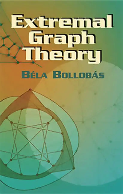 Extremal Graph Theory (English, Bela Bollobas)