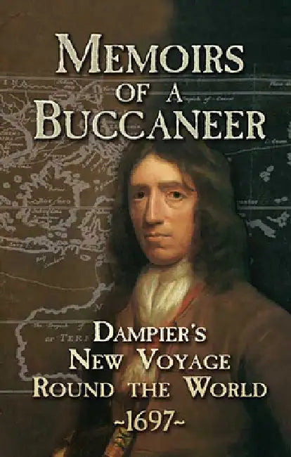 Memoirs of a Buccaneer (English, William Dampier)