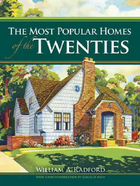 The Most Popular Homes of the Twenties (English, William A. Radford | Daniel D. Reiff)