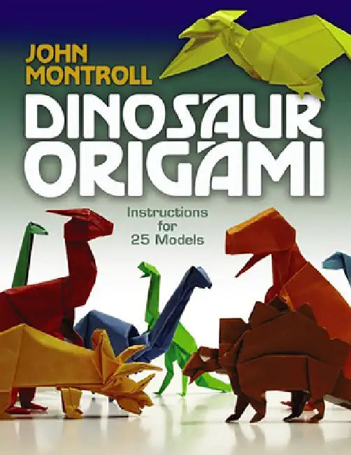 Dinosaur Origami (English, John Montroll)