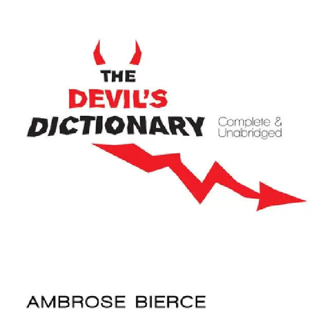 The Devil's Dictionary (English, Ambrose Bierce)