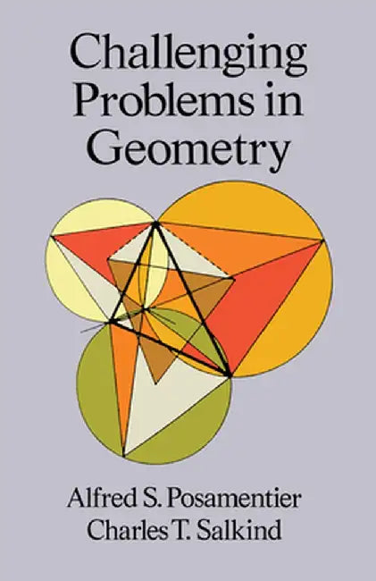 Challenging Problems in Geometry (English, Alfred S. Posamentier)
