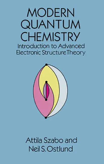 Modern Quantum Chemistry (English, Attila Szabo)