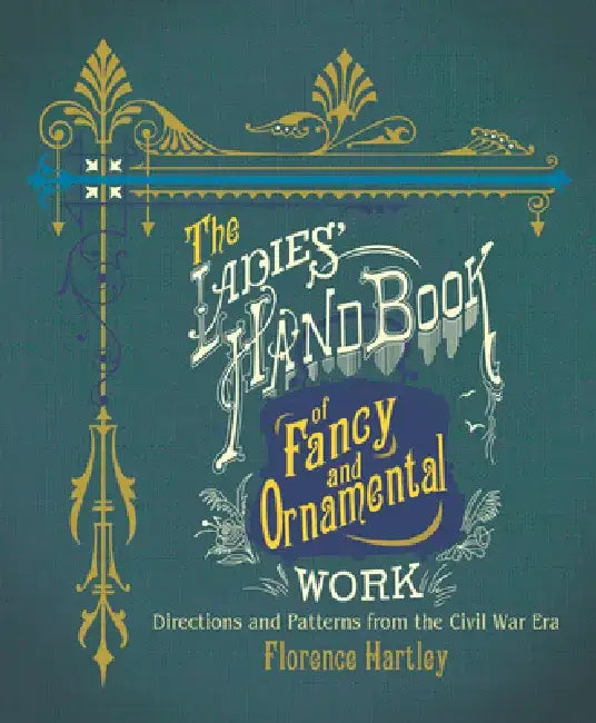 The Ladies' Hand Book of Fancy and Ornamental Work (English, Florence Hartley)