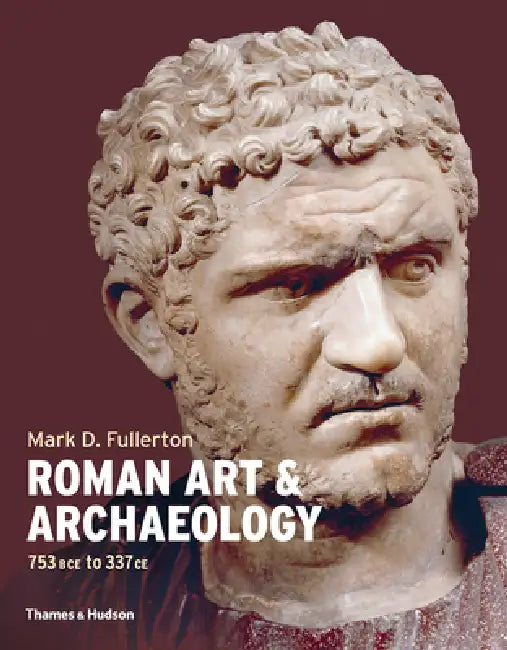Roman Art and Archaeology (English, Mark Fullerton)