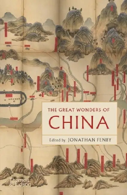 The Great Wonders of China (English, Jonathan Fenby)